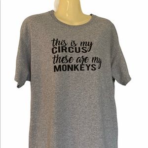 Gildan Tee Shirt This Is My Circus These Are My Monkeys Graphic Family Fun Large